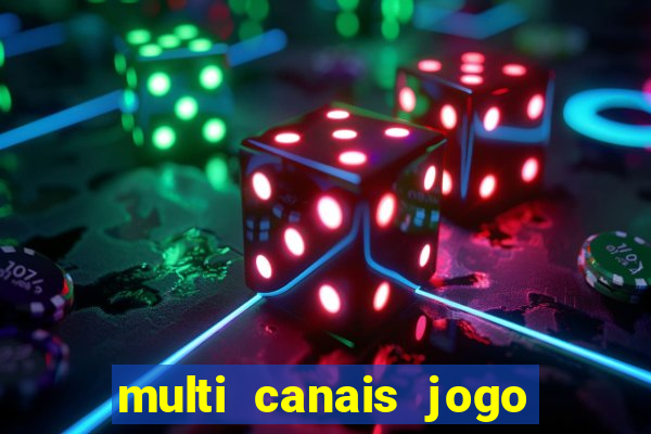 multi canais jogo do flamengo